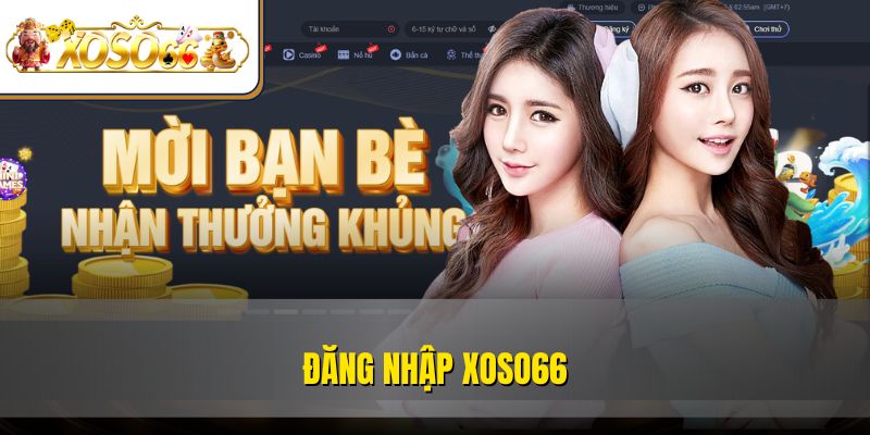 Đăng Nhập XOSO66 Dễ Dàng | Hướng Dẫn Mới Nhất 2025